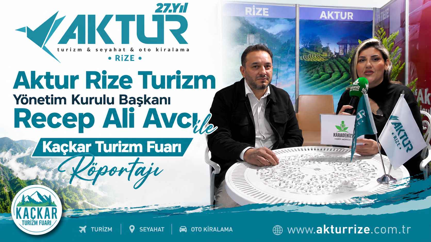 Kaçkar Turizm Fuarı'nda Aktur Rize Turizm Yönetim Kurulu Başkanı Recep Ali Avcı ile Özel Röportaj