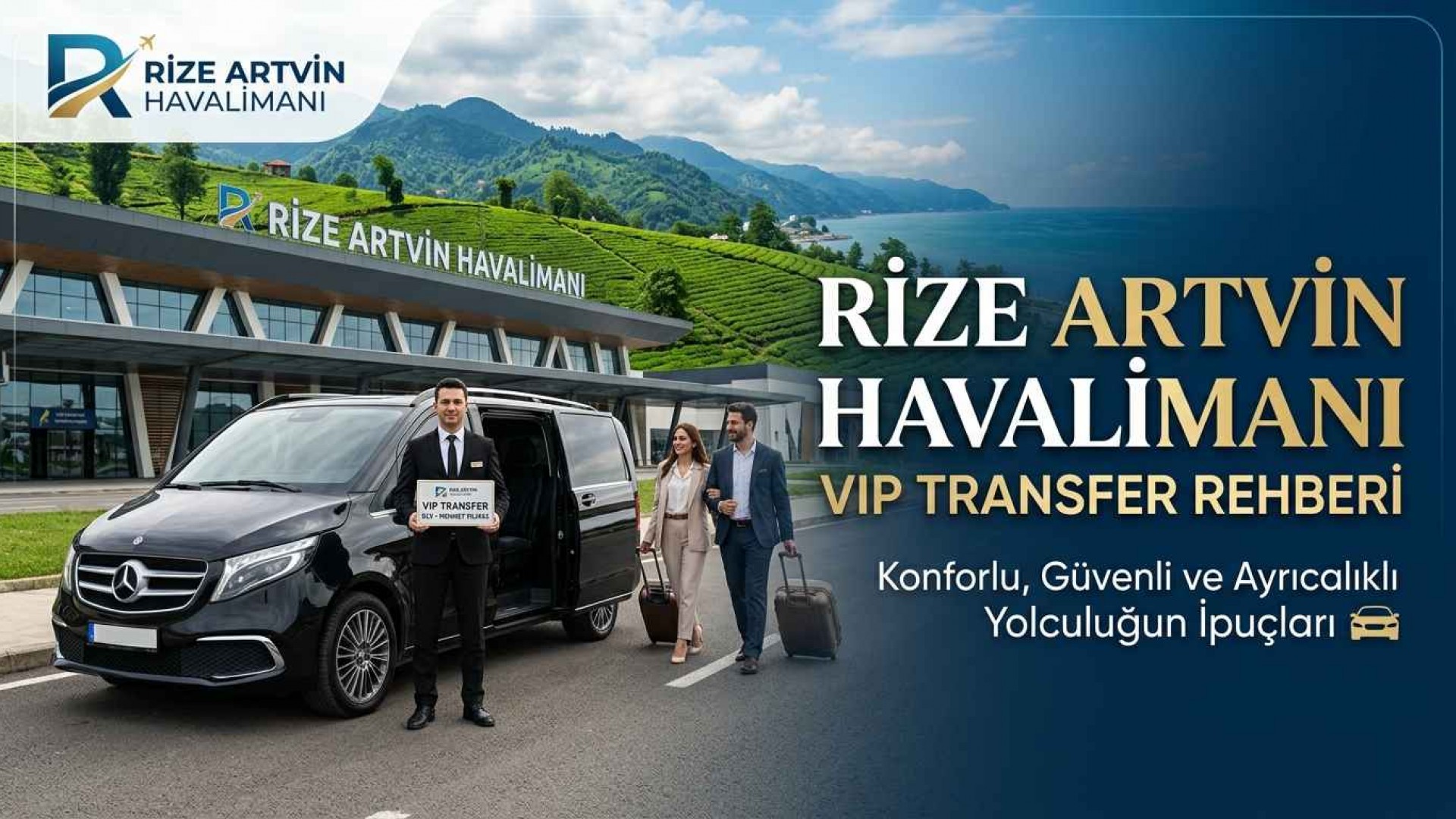 Rize Artvin Havalimanı VIP Transfer Rehberi 2026 Rize Artvin Havalimanı VIP Transfer Rehberi 2026