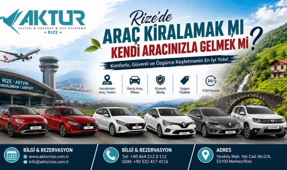 Rize'de Araç Kiralamak mı Kendi Aracınızla Gelmek mi?