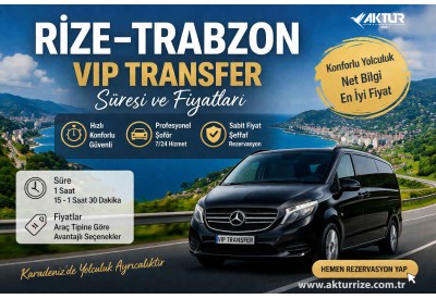 Rize–Trabzon arası VIP transfer süresi ve fiyatları