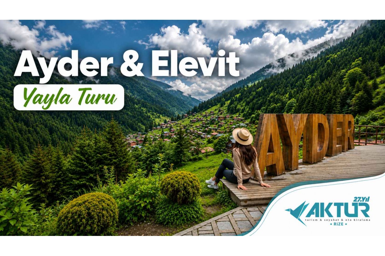 Ayder & Elevit Yaylası Turu