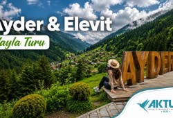 Ayder & Elevit Yaylası Turu Ayder & Elevit Yaylası Turu
