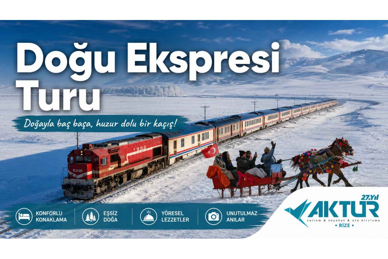 Rize Çıkışlı Doğu Ekspresi Turu