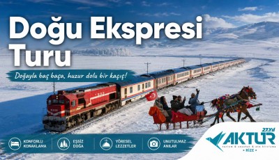 Rize Çıkışlı Doğu Ekspresi Turu
