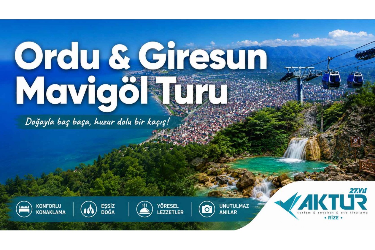 Ordu & Giresun Mavigöl Turu Ordu & Giresun Mavigöl Turu