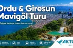 Ordu & Giresun Mavigöl Turu