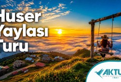 Huser & Kavrun Yaylası Turu