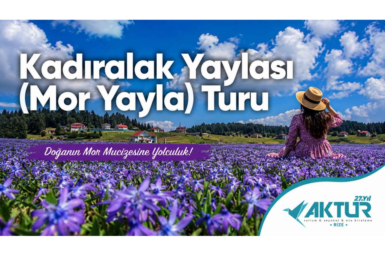 Kadıralak Yaylası (Mor Yayla) Turu