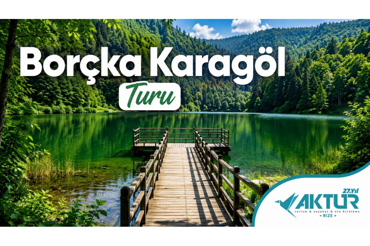 Borçka Karagöl Turu