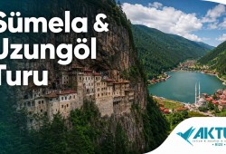 Sümela & Uzungöl Turu