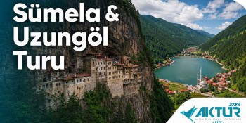 Sümela & Uzungöl Turu