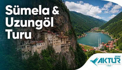 Sümela & Uzungöl Turu